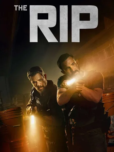 .فیلم ریپ (The Rip) .فیلم ریپ (The Rip)