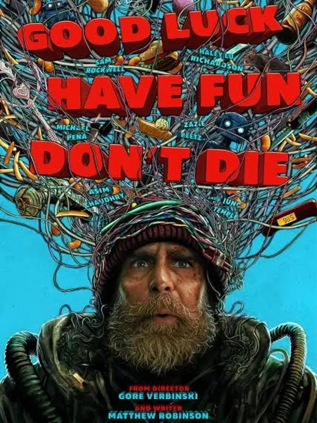 فیلم موفق باشید، خوش بگذرانید و نمیرید (Good Luck, Have Fun, Don’t Die) فیلم موفق باشید، خوش بگذرانید و نمیرید (Good Luck, Have Fun, Don’t Die)