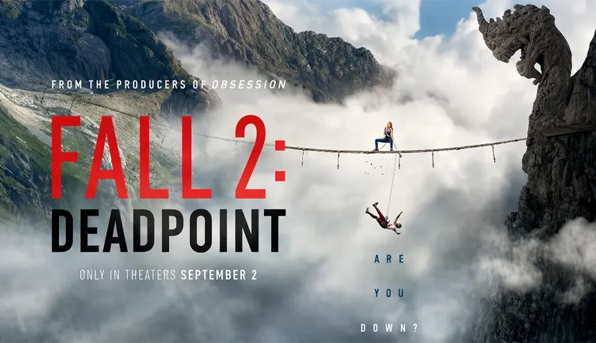 تریلر فیلم سقوط 2  (Fall 2: Deadpoint 2026)